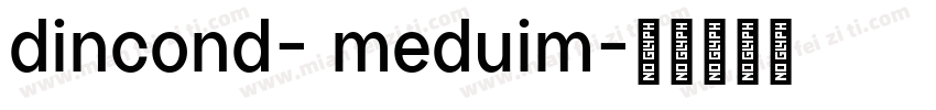 dincond- meduim字体转换